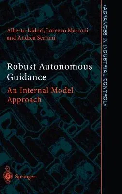 Robust Autonomous Guidance: An Internal Model Approach (2003)