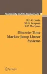 Discrete-Time Markov Jump Linear Systems (2005)