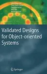 Validated Designs for Object-Oriented Systems (2005)