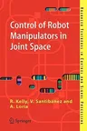 Control of Robot Manipulators in Joint Space (2005)