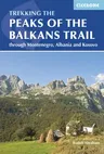 The Peaks of the Balkans Trail: Through Montenegro, Albania and Kosovo