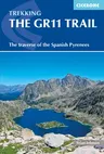 The Gr11 Trail: Through the Spanish Pyrenees (Sixth Edition, REV)