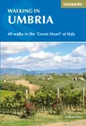 Walking in Umbria: 40 Walks in the 'Green Heart' of Italy (Second Edition, Second)