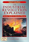 The Industrial Revolution Explained: Steam, Sparks and Massive Wheels