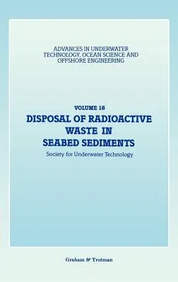 Disposal of Radioactive Waste in Seabed Sediments (1989)