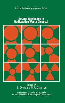 Natural Analogues in Radioactive Waste Disposal (1987)