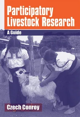 Participatory Livestock Research: A Guide