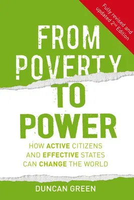 From Poverty to Power: How Active Citizens and Effective States Can Change the World (Revised, Updated)