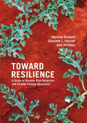 Toward Resilience [With CDROM]