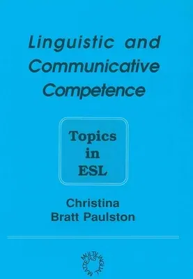 Linguistic and Communicative Competence: Topics in ESL (Op)