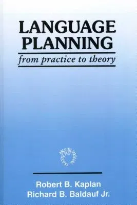 Language Planning: From Practice to Theory