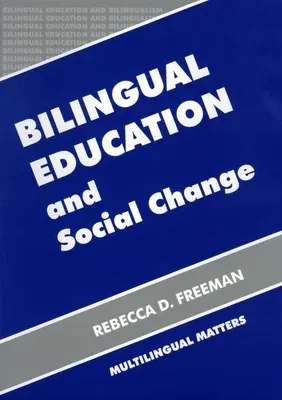 Bilingual Education and Social Change