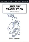 Literary Translation: A Practical Guide