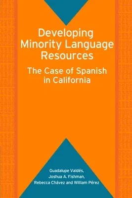 Developing Minority Language Resources: The Case of Spanish in California