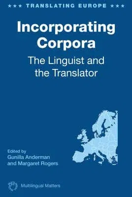 Incorporating Corpora: The Linguist and the Translator, 2