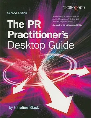 The PR Practitioner's Desktop Guide