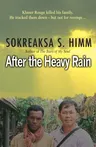 After the Heavy Rain: Khmer Rouge Killed His Family. He Tracked Them - But Not for Revenge: