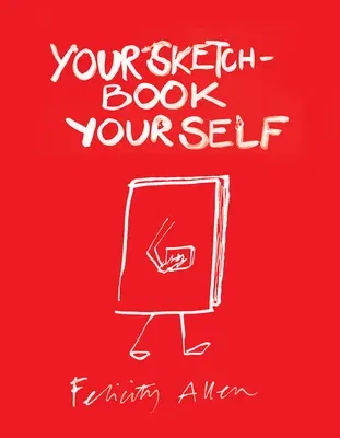 Your Sketchbook, Your Self