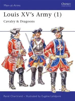 Louis XV's Army (1): Cavalry & Dragoons