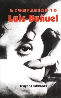 A Companion to Luis Buñuel