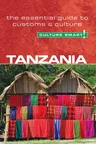 Tanzania - Culture Smart!: The Essential Guide to Customs & Culture