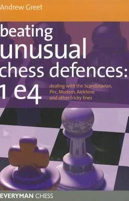 Beating Unusual Chess Defences