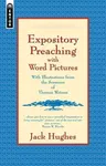 Expository Preaching with Word Pictures: With Illustrations from the Sermons of Thomas Watson (Revised)