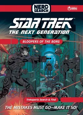 Star Trek: The Next Generation Nerd Search: Bloopers of the Borg: The Mistakes Must Go - Make It So!