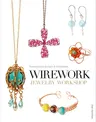 Wirework Jewelry Workshop: Handcrafted Designs & Techniques