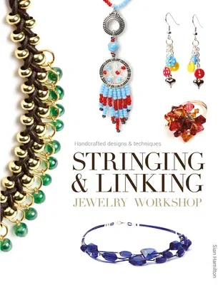 Stringing & Linking Jewelry Workshop: Handcrafted Designs & Techniques