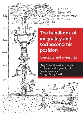 The Handbook of Inequality and Socioeconomic Position: Concepts and Measures