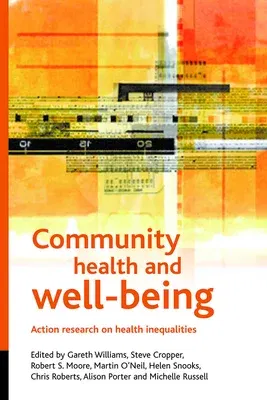 Community Health and Wellbeing: Action Research on Health Inequalities