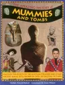 The Amazing History of Mummies and Tombs: Uncover the Secrets of the Egyptian Pyramids and Other Ancient Burial Sites, Shown in Over 350 Exciting Pictures