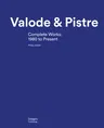 Valode & Pistre: Complete Works: 1980 to Present