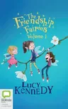 The Friendship Fairies: Volume 1