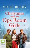 Christmas with the Ops Room Girls