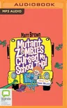 Mutant Zombies Cursed My School Trip