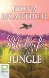 Midwife in the Jungle