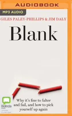 Blank: Why It's Fine to Falter and Fail, and How to Pick Yourself Up Again