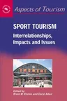 Sport Tourism: Interrelationships, Impacts and Issues (UK)