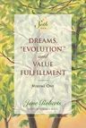 Dreams, Evolution, and Value Fulfillment, Volume One: A Seth Book (Revised)