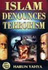 Islam Denounces Terrorism: God Calls to the Abode of Peace and He Guides Whom He Wills to a Straight Path (the Qur'an, 10:25)