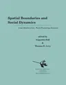 Spatial Boundaries and Social Dynamics: Case Studies from Food-Producing Societies