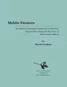 Mobile Farmers: An Ethnoarchaeological Approach to Settlement Organization Among the Raramuri of Northwestern Mexico