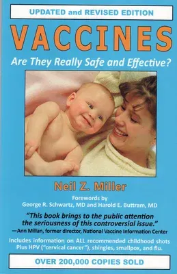 Vaccines: Are They Really Safe and Effective? (Updated and Revised)