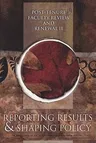 Post-Tenure Faculty Review and Renewal II: Reporting Results and Shaping Policy