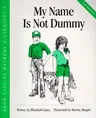 My Name is Not Dummy (Second Edition, Second)