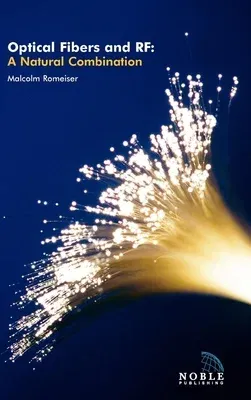 Optical Fibers and RF: A Natural Combination