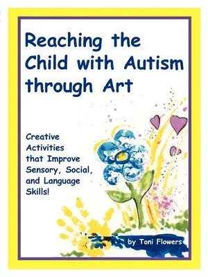 Reaching the Child with Autism Through Art