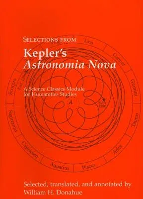 Selections from Kepler's Astronomia Nova